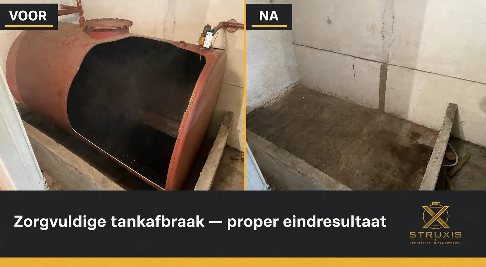 Voor en na zorgvuldig afbreken van keldertank